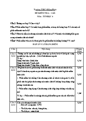 Đề kiểm tra một tiết Tin học lớp 6 (Có đáp án) - Trường THCS Bằng Phúc